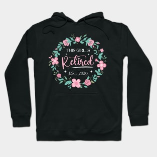 This Girl Is Retired 2026 Retirement Mom Grandma Mother Day Hoodie